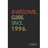 Awesome Guide Since 1996 Notebook: Blank Lined 6 x 9 Keepsake Birthday Journal Write Memories Now. Read them Later and Treasure Forever Memory Book -