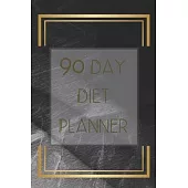 90 Days Exercise and Diet Journal Daily Food and Weight Loss Diary: 3 Month Tracking Meals Planner Fitness Activity Tracker 13 Week Food Planner For M