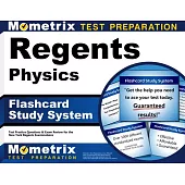 Regents Physics Exam Flashcard Study System: Regents Test Practice Questions & Review for the New York Regents Examinations
