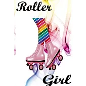 Roller Girl: Roller Skating Girl Notebook/Journal - 120 pages for skating lovers -Softcover 6