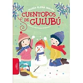 Cuentopos de Gulubú / Silly Stories of Gulubu
