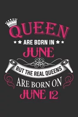 Queen Are Born In June But The Real Queens Are Born On June 12: Composition Notebook/Journal 6 x 9 With Notes and To Do List Pages, Perfect For Diary,