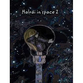 Halrai in space 2