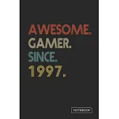 Awesome Gamer Since 1997 Notebook: Blank Lined 6 x 9 Keepsake Birthday Journal Write Memories Now. Read them Later and Treasure Forever Memory Book -