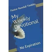 My Weekly Devotional: No Expiration