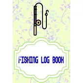 Fishing Log Book For Kids And Adults: Fishing Log Book The Essential Cover Matte Size 7 X 10