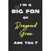 I’’m a Big Fan of Draymond Green Are You ? - Notebook for Notes, Thoughts, Ideas, Reminders, Lists to do, Planning(for basketball lovers, basketball gi