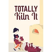 Totally Kiln It: Amazing design and high quality cover and paper Perfect size 6x9