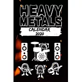 Heavy Metals - Calendar 2020: One Year Datebook for Nerd science physics chemistry Metalheads - 6 x 9 Inch ( DIN 5), lined date pages for 106 weeks
