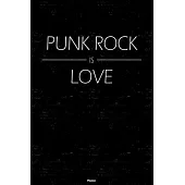 Punk Rock is Love Planner: Punk Rock Music Calendar 2020 - 6 x 9 inch 120 pages gift