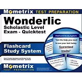 Flashcard Study System for the Wonderlic Scholastic Level Exam - Quicktest: Wonderlic Exam Practice Questions & Review for the Wonderlic Scholastic Le