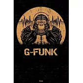 G-Funk Planner: Gorilla G-Funk Music Calendar 2020 - 6 x 9 inch 120 pages gift
