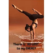 There is no limit to my energy notebook gift
