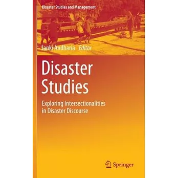 Disaster Studies: Exploring Intersectionalities in Disaster Discourse