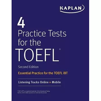 4 Practice Tests for the TOEFL : Essential Practice for the TOEFL iBT /