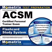 Flashcard Study System for the ACSM Certified Personal Trainer Exam: ACSM Test Practice Questions & Review for the American College of Sports Medicine