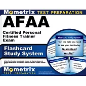 Afaa Certified Personal Fitness Trainer Exam Flashcard Study System: Afaa Test Practice Questions & Review for the Aerobics and Fitness Association of