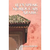 Let’’s speak MOROCCAN Arabic
