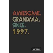 Awesome Grandma Since 1997 Notebook: Blank Lined 6 x 9 Keepsake Birthday Journal Write Memories Now. Read them Later and Treasure Forever Memory Book