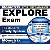 Explore Exam Flashcard Study System: Explore Test Practice Questions & Review for the Act’s Explore Exam