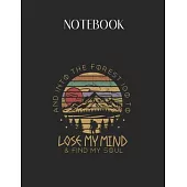 Notebook: Into The Forest I Go To Lose My Mind Find My Soul Lovely Composition Notes Notebook for Work Marble Size College Rule