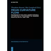 Mean Curvature Flow: Proceedings of the John H. Barrett Memorial Lectures Held at the University of Tennessee, Knoxville, May 29 - June 1,