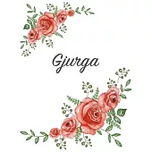 Gjurga: Personalized Notebook with Flowers and First Name - Floral Cover (Red Rose Blooms). College Ruled (Narrow Lined) Journ