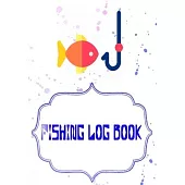 Fishing Log Book Fishing: Logging The Fishing Logbook Size 7 X 10 Inches Cover Glossy - Records - Date # Date 110 Pages Quality Prints.