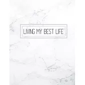 Living my best life: Inspirational Quote Notebook