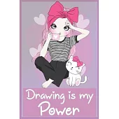 Drawing is my Power: The Book Allows you to Draw 120 Pages, 6 x 9, Matte Finish