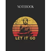 Notebook: Let It Go Meditation Lover Buddha Fan Zen Gif Lovely Composition Notes Notebook for Work Marble Size College Rule Line