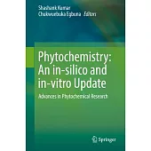 Phytochemistry: An In-Silico and In-Vitro Update: Advances in Phytochemical Research