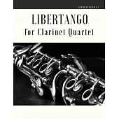 Libertango for Clarinet Quartet