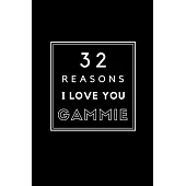 32 Reasons I Love You Gammie: Fill In Prompted Memory Book