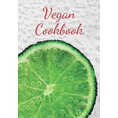 Vegan Cookbook: Make Your Own Healthy Recipe Book, Cooking Dishes For Beginners, 7x10, 100 pages