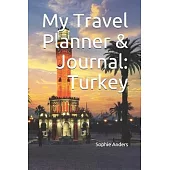 My Travel Planner & Journal: Turkey