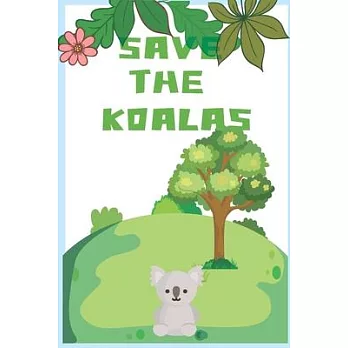 Save the Koalas: Dam It Just Save the Koalas