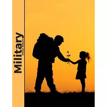 Military Photo Album: Amazing album for soldiers, containing space for 100 photos related to the army, ideally suited for memories of the ar