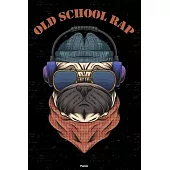 Old School Rap Planner: Old School Rap Dog Music Calendar 2020 - 6 x 9 inch 120 pages gift