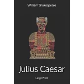Julius Caesar: Large Print
