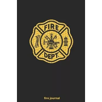 Fire Journal: Firefighter Maltese Cross symbol of the fire service - Gifts for Firemen Lovers - First Responder Families
