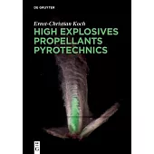 High Explosives, Propellants and Pyrotechnics