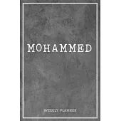 Mohammed Weekly Planner: Custom Name Undated Hand Painted Appointment To-Do List Additional Notes Chaos Coordinator Time Management School Supp