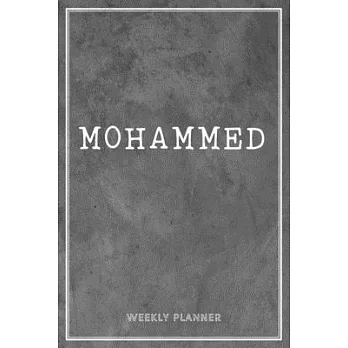 Mohammed Weekly Planner: Custom Name Undated Hand Painted Appointment To-Do List Additional Notes Chaos Coordinator Time Management School Supp
