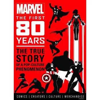 Marvel Comics: The First 80 Years