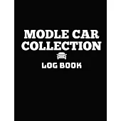 Model Car Collection Log Book: Notebook has prompts for all your car information.