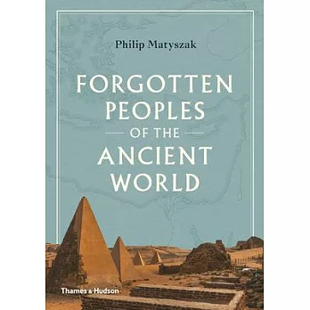 Forgotten peoples of the ancient world /