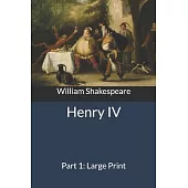 Henry IV, Part 1: Large Print