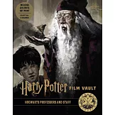 哈利波特電影寶庫 11：霍格華茲教授與職員 Harry Potter: Film Vault: Volume 11: Hogwarts Professors and Staff