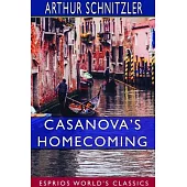 Casanova’’s Homecoming (Esprios Classics)